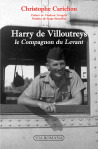 Harry de Villoutreys : le Compagnon du Levant