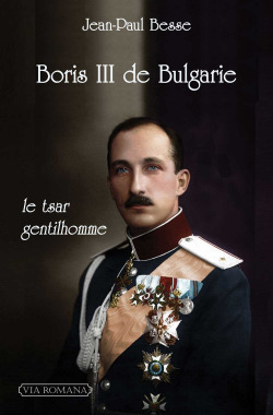 Boris III de Bulgarie, le tsar gentilhomme