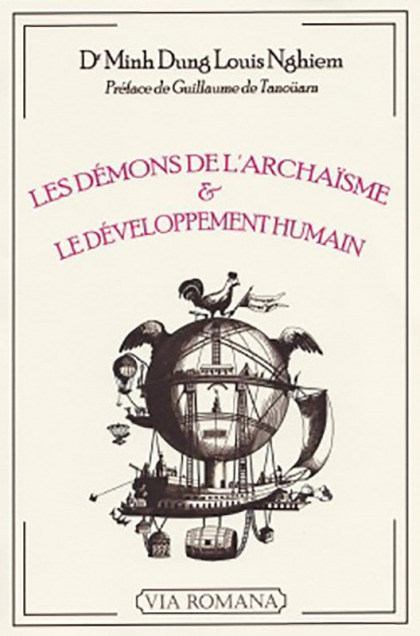 Les démons de l'archaïsme et le développement humain - Minh Dung Louis Nghiem
