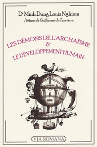 Les démons de l'archaïsme et le développement humain - Minh Dung Louis Nghiem