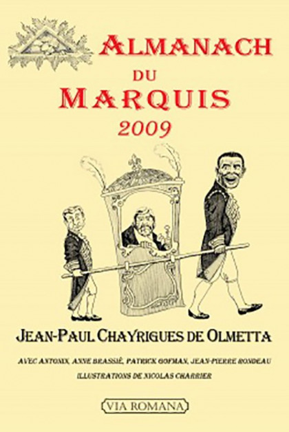 Almanach du Marquis - 2009 - Jean-Paul Chayrigues de Olmetta