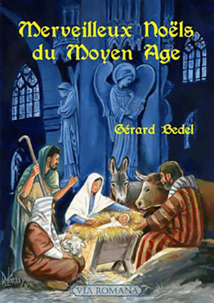 Merveilleux Noëls du Moyen Âge - Gérard Bedel