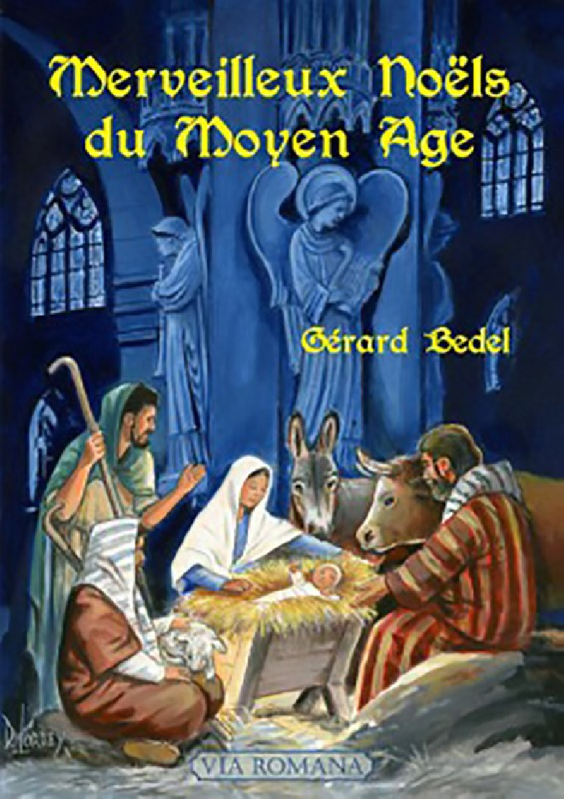 Merveilleux Noëls du Moyen Âge - Gérard Bedel