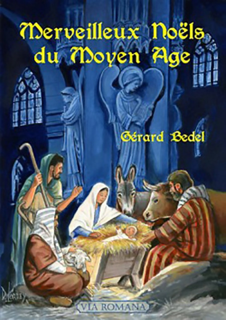 Merveilleux Noëls du Moyen Âge - Gérard Bedel