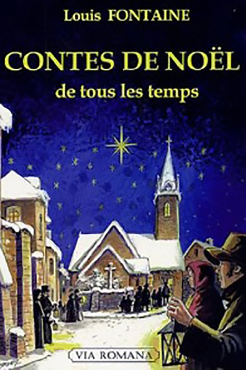 Contes de Noël de tous les temps - Louis Fontaine
