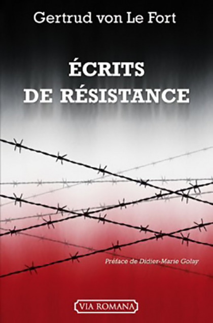 Ecrits de résistance - Gertrud von Le Fort