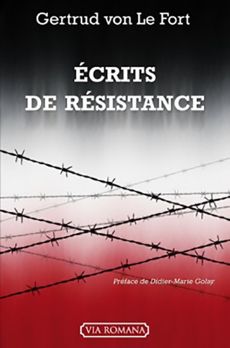 Ecrits de résistance - Gertrud von Le Fort