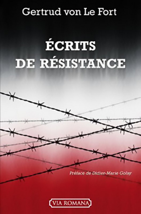 Ecrits de résistance - Gertrud von Le Fort