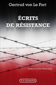 Ecrits de résistance - Gertrud von Le Fort