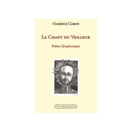 Le chant du veilleur - Maxence Caron