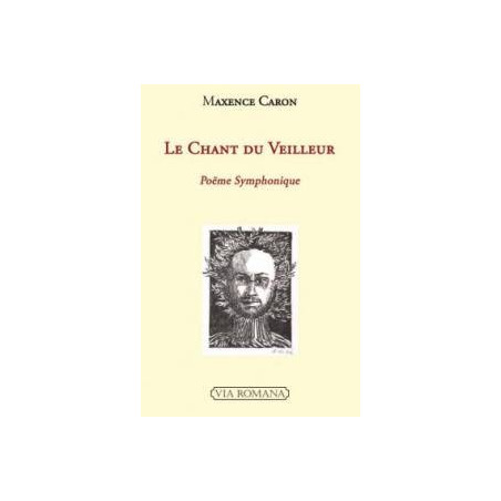 Le chant du veilleur - Maxence Caron