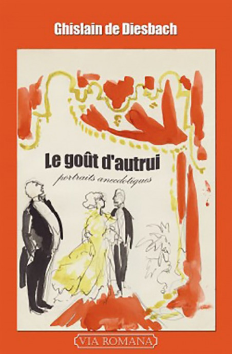 Le goût d'autrui - Ghislain de Diesbach